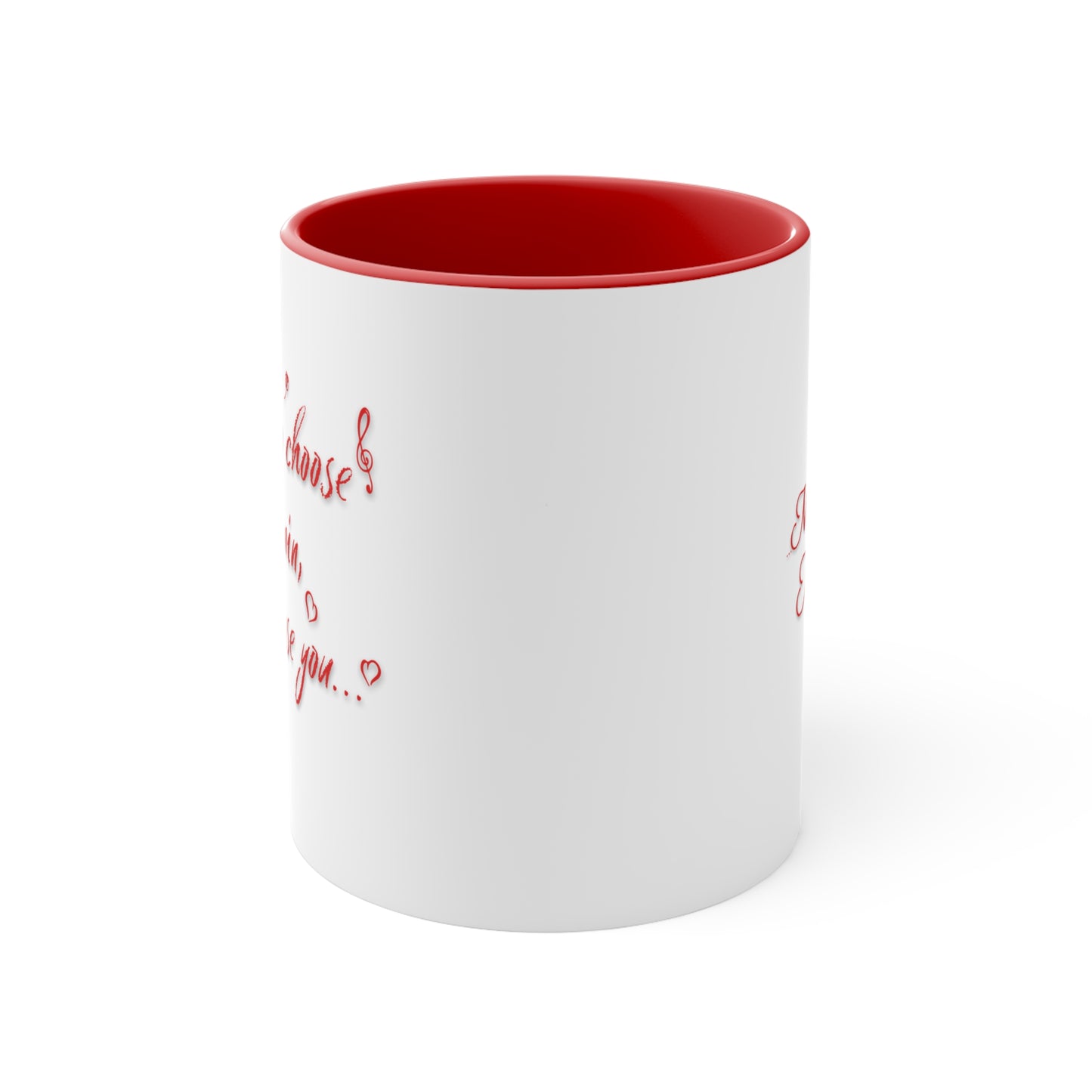 "If I Had to Choose All Over Again..." Valentine's Day Saying Red Mug