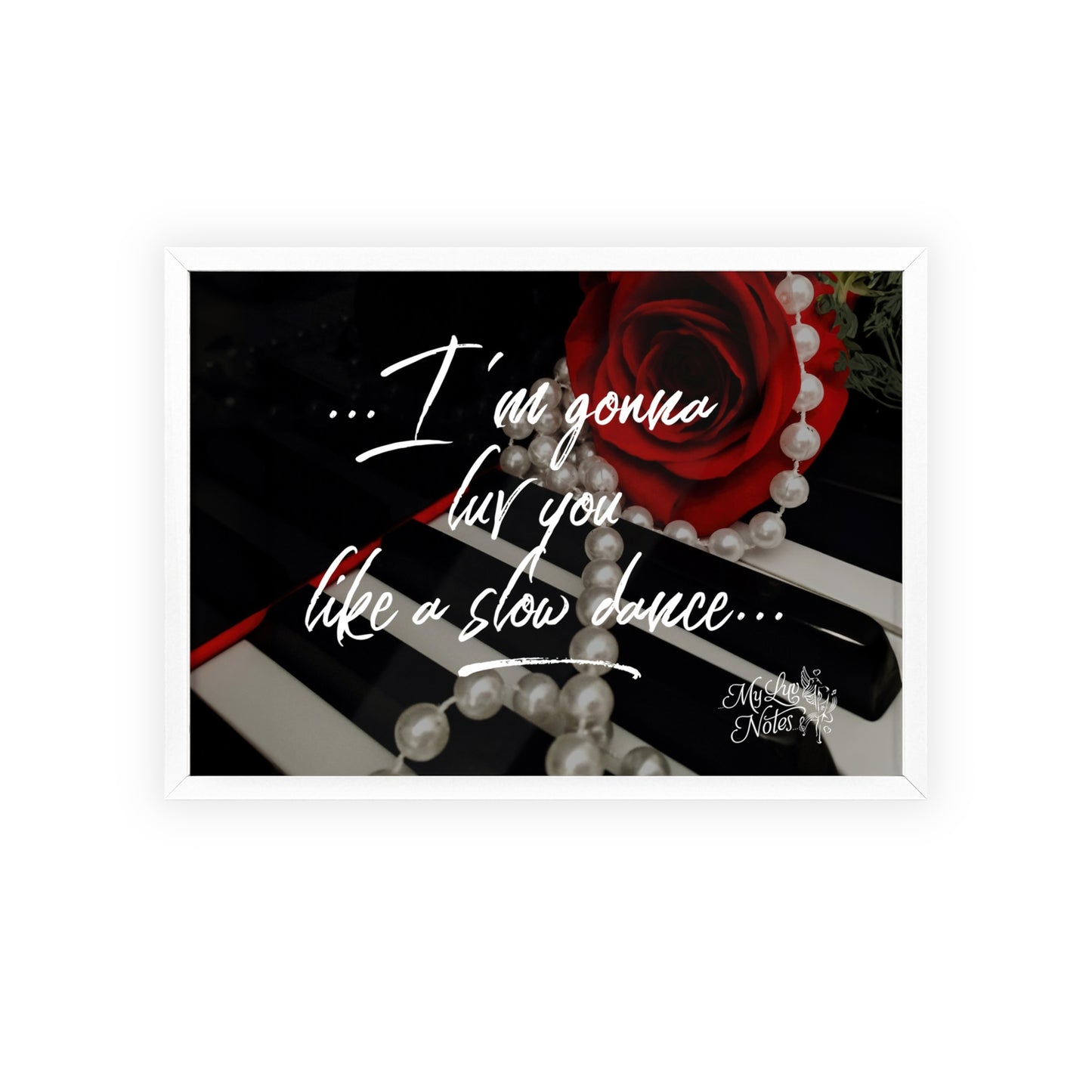 "I'm Gonna Luv You..." Valentine's Day Saying Poster in Walnut/White/Black Wooden Frame